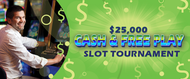 Cash and free play slot tournament.