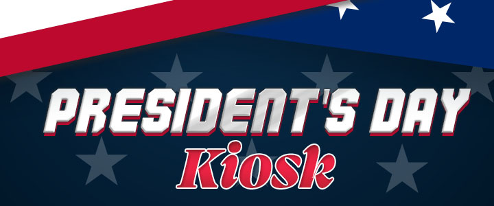 Presidents day kiosk.